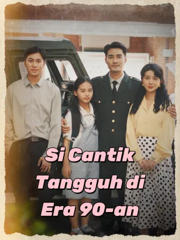Si Cantik Tangguh di Era 90-an
